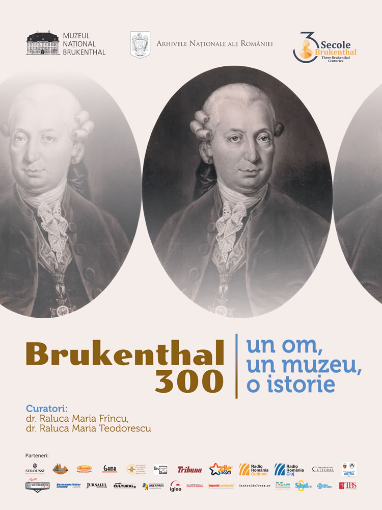 Expoziția: Brukenthal 300: un om, un muzeu, o istorie”