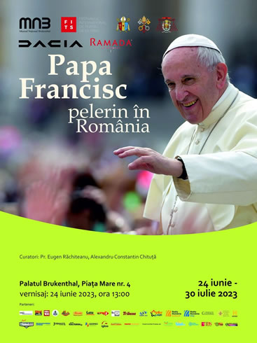 Exhibition: Pope Francis, pilgrim in Romania 