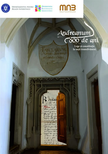 Andreanum – 800 de ani de lege și constituție a sașilor transilvăneni 
