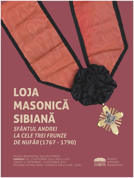 Exhibition: The “St. Andrew at the three water-lily leaves” Freemason Lodge of Sibiu (1767 – 1790)