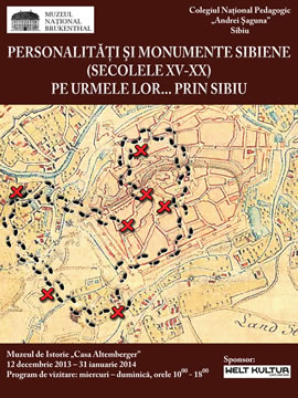 Exhibition: Sibiu’s figures and monuments (15-20 c.): on their steps through our city 