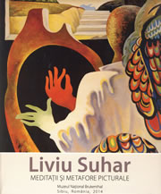 Liviu Suhar: meditaţii şi metafore picturale
