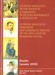 Octavian Smigelschi –pictor inovator și emblematic în pictura românească a secolului XX